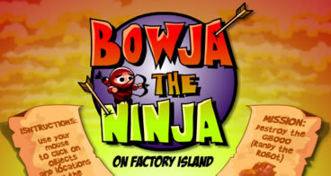 Bowja the Ninja - On factory island